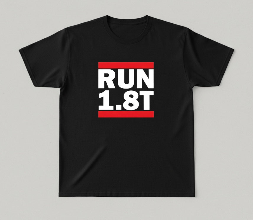 Run 1.8t t shirt