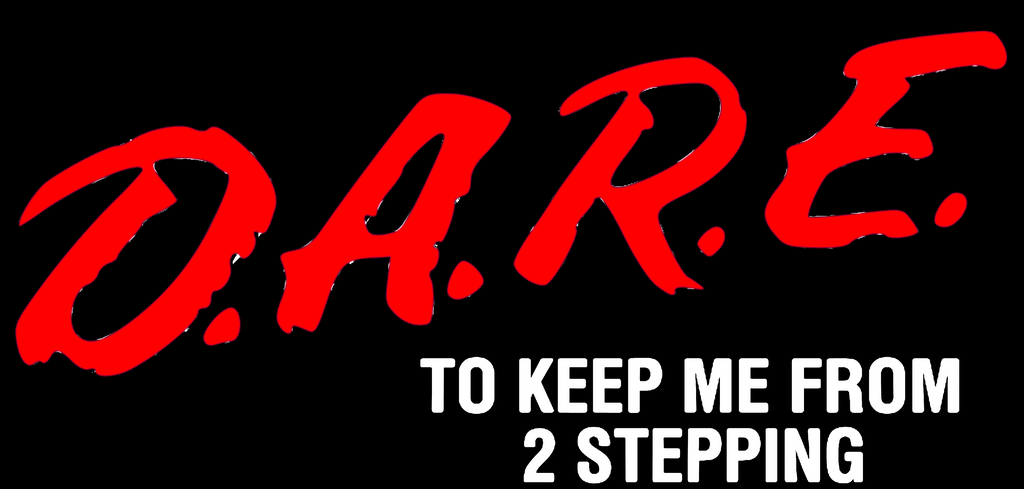 Dare to keep me from 2 stepping/ street drifting tee and hoodie
